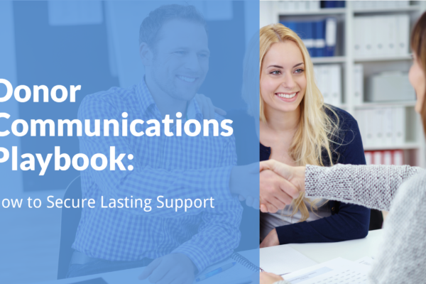 The article’s title, “Donor Communications Playbook: How to Secure Lasting Support.”